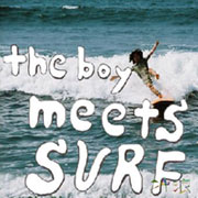 the boy meets surf